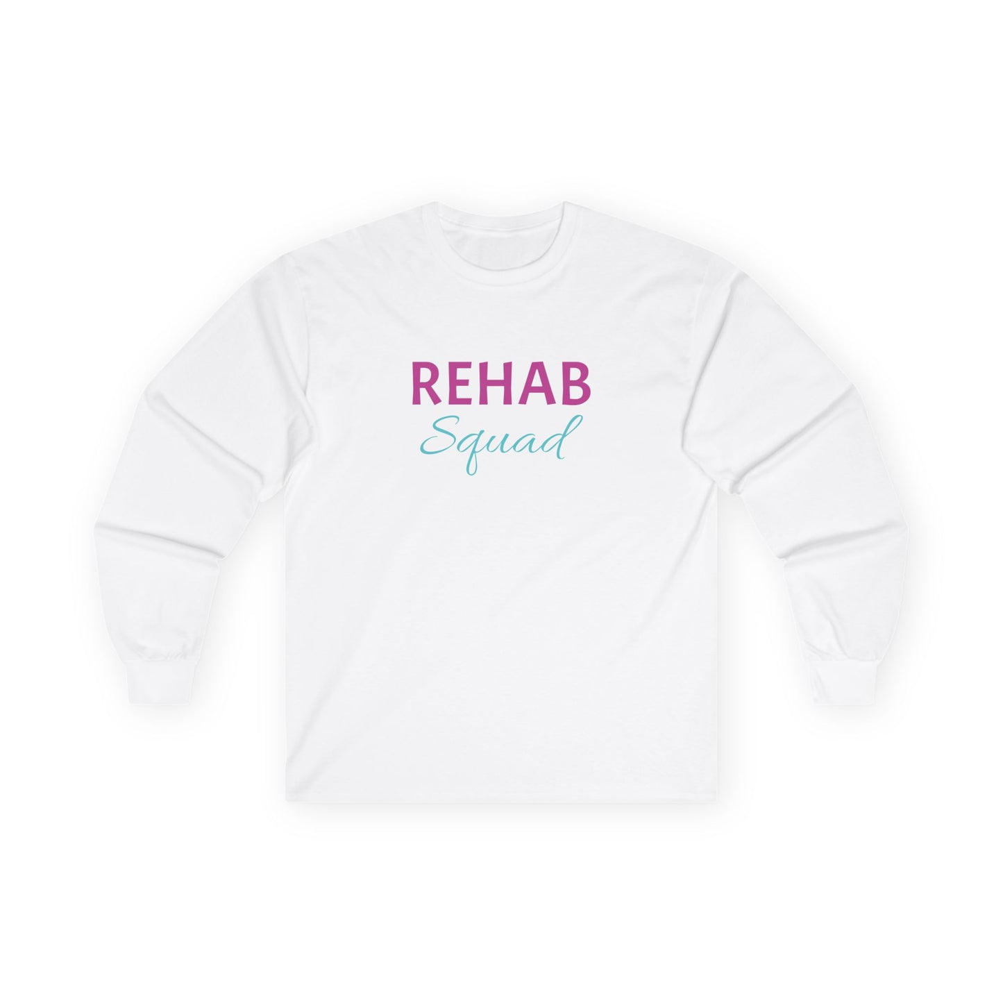 Rehab Squad Long Sleeve