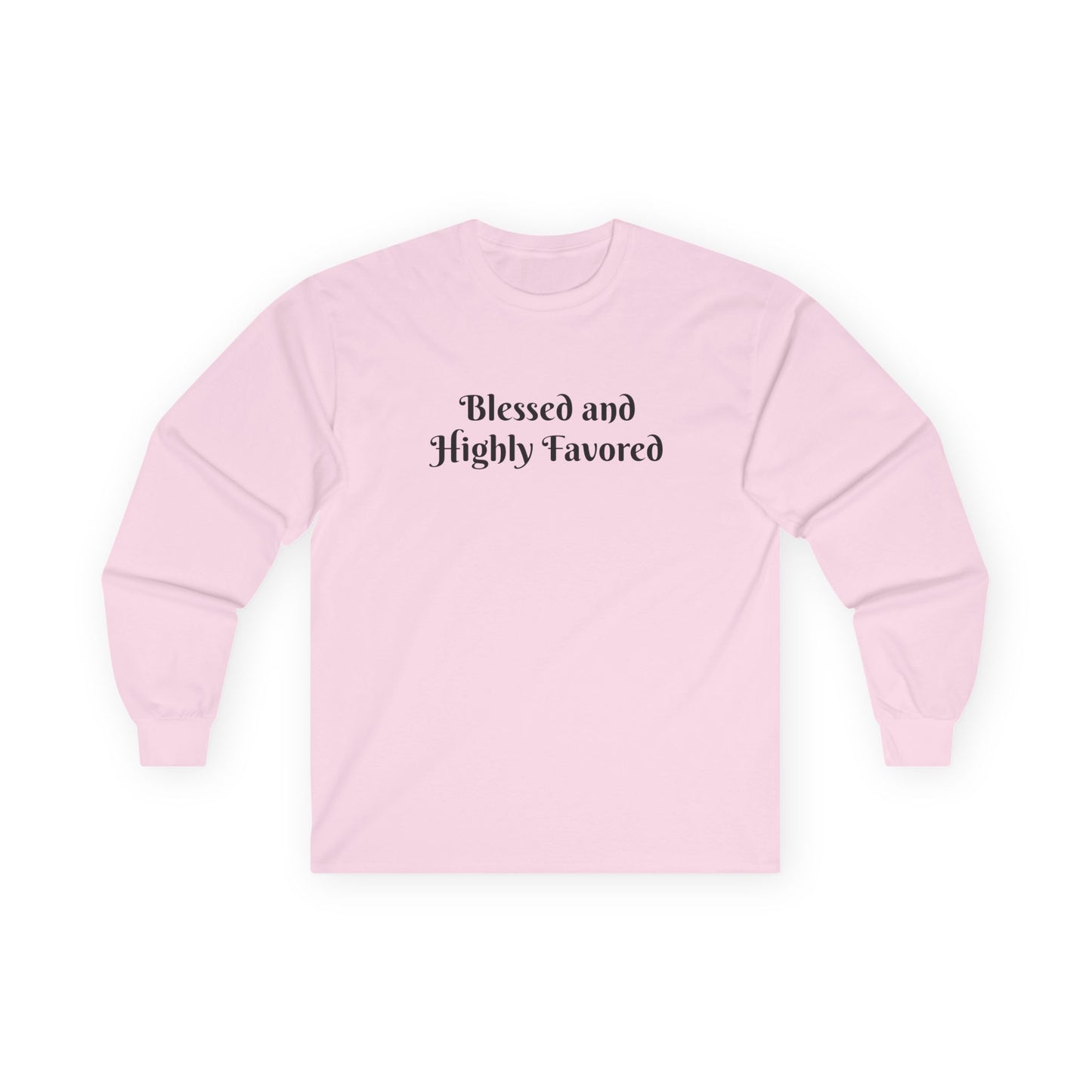 Blessed and Highly Favored