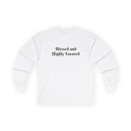 Blessed and Highly Favored