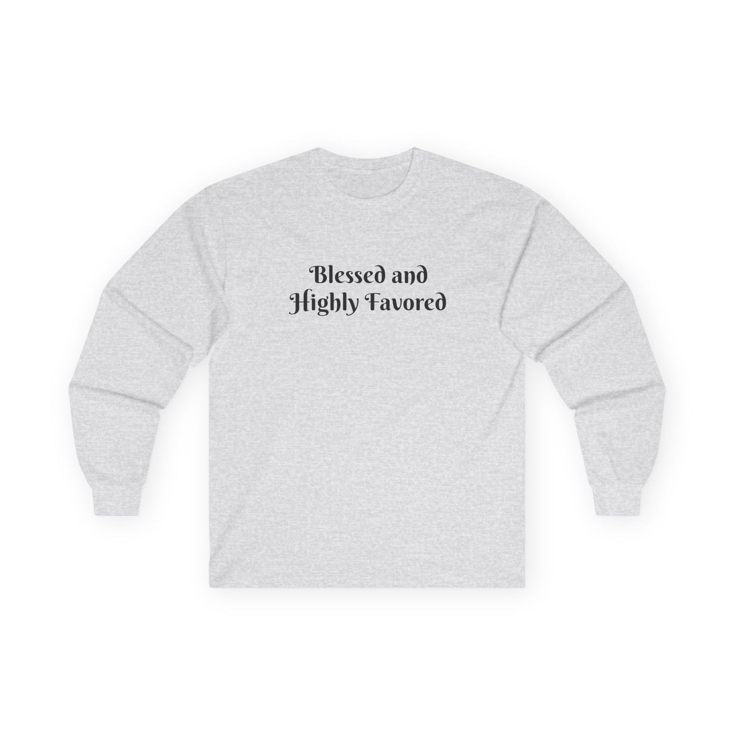 Blessed and Highly Favored